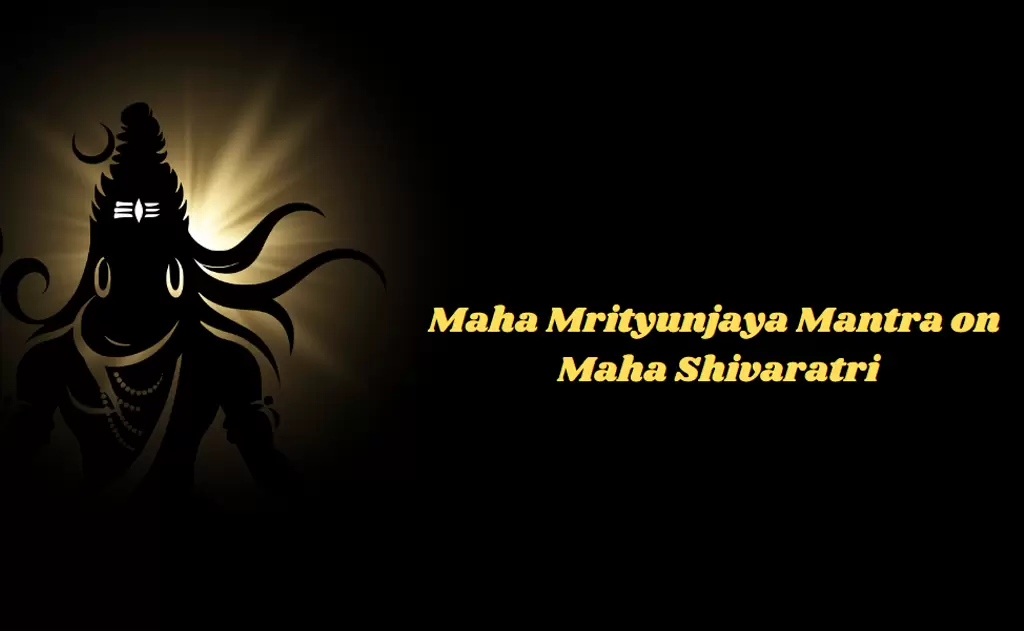 The Importance of Chanting the Maha Mrityunjaya Mantra on Maha Shivaratri — Spirituality