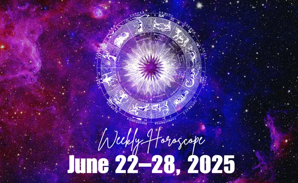 Weekly Horoscope: June 22–28, 2025  — Astrology