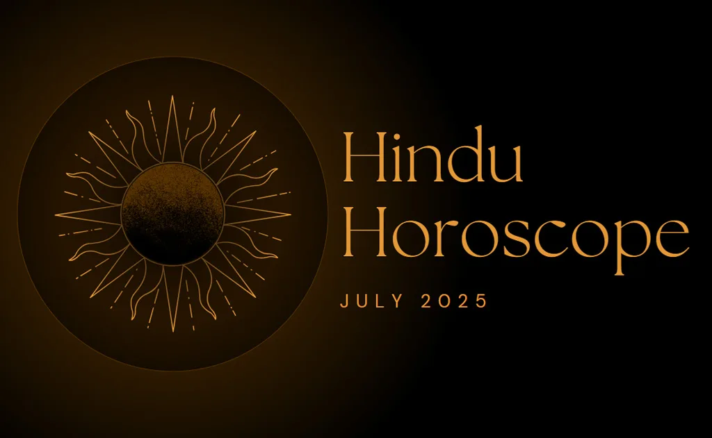 July 2025 Hindu Horoscope: Monthly Astrological Predictions & Hindu Calendar Guide — Monthly