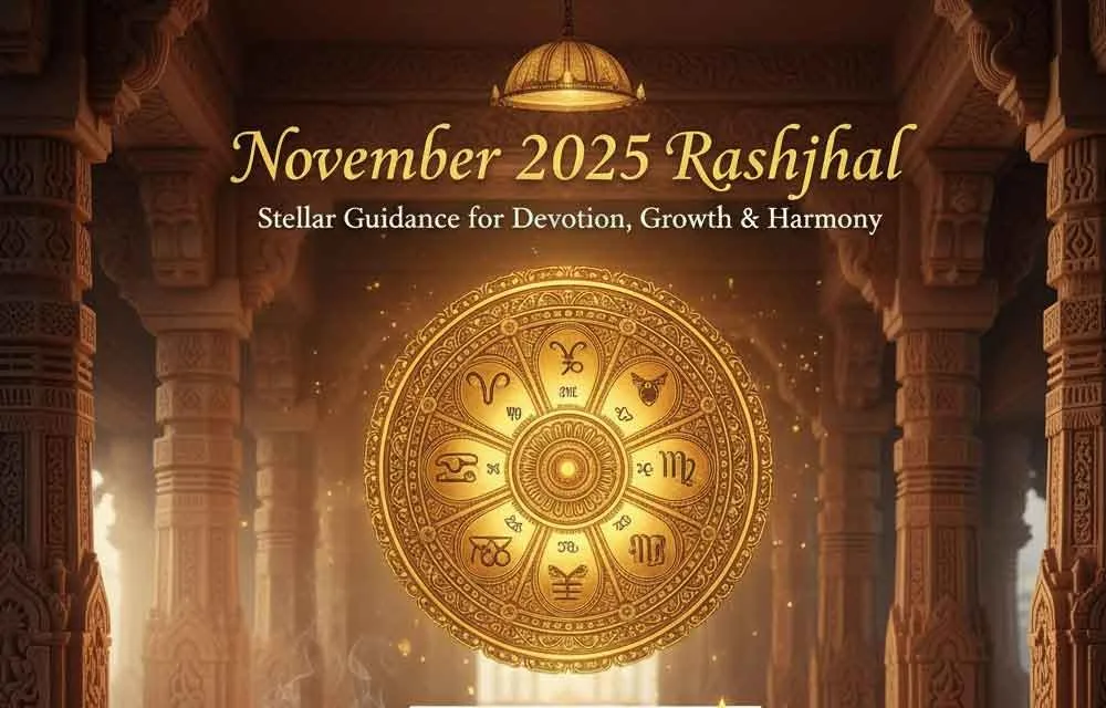 November 2025 Rashifal: Stellar Guidance for Devotion, Growth & Harmony! — Monthly