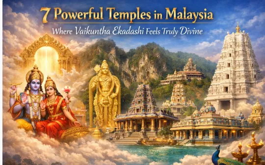 7 Powerful Temples in Malaysia Where Vaikuntha Ekadashi Feels Truly Divine — Temples