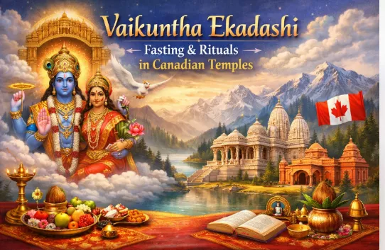 Vaikuntha Ekadashi Fasting & Rituals in Canadian Temples — Temples