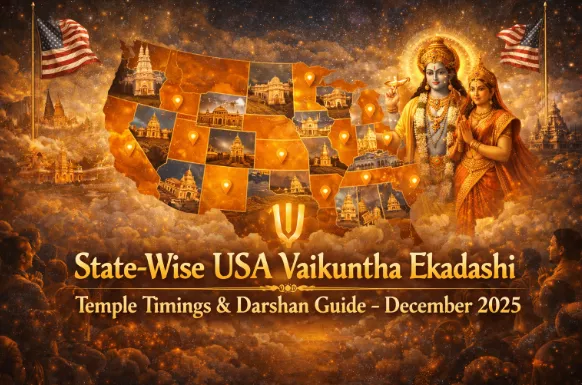 State-Wise USA Vaikuntha Ekadashi Temple Timings & Darshan Guide – December 2025 — Temples