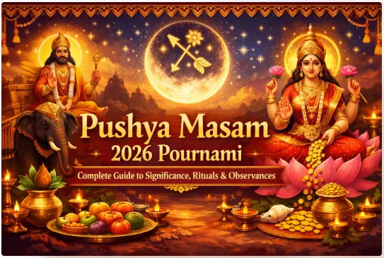 Pushya Masam 2026 Pournami: Complete Guide to Significance, Rituals & Observances