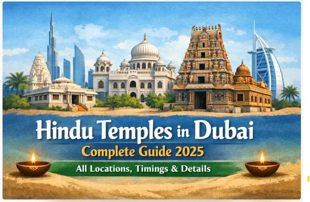 Hindu Temples in Dubai: Complete Guide 2025 | All Locations, Timings & Details — Temples
