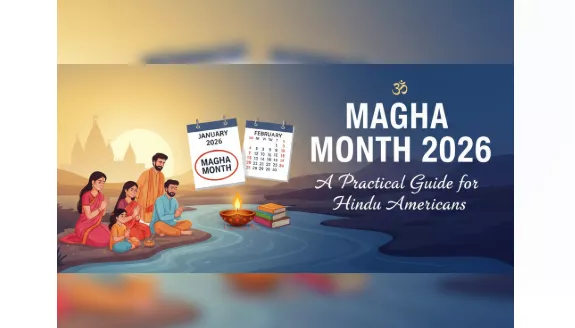 Magha Month 2026: A Practical Guide for Hindu Americans — Festivals
