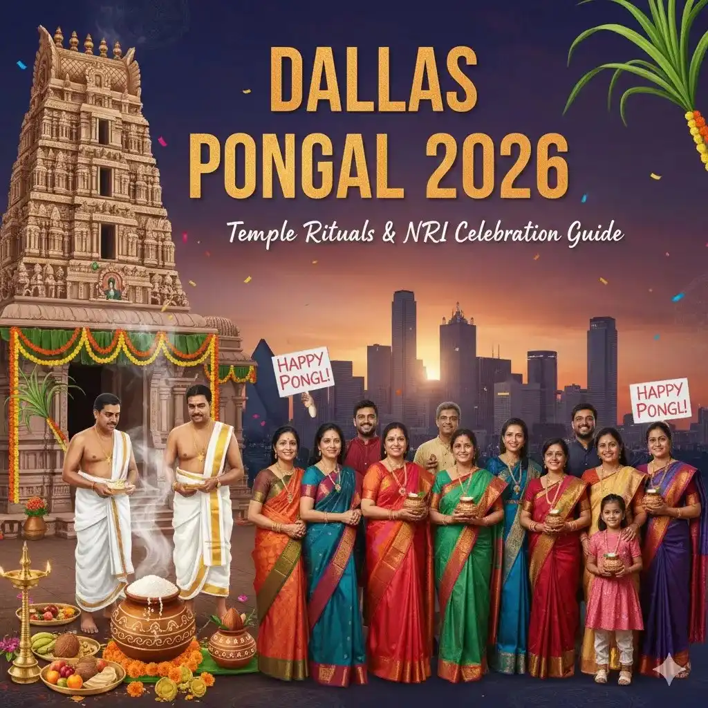 Dallas Pongal 2026: Temple Rituals & NRI Celebration Guide — Festivals