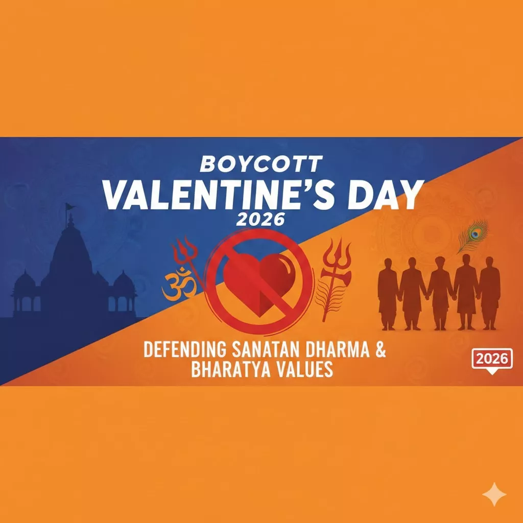 Boycott Valentine’s Day 2026: Defending Sanatan Dharma & Bharatiya Values — Hinduism