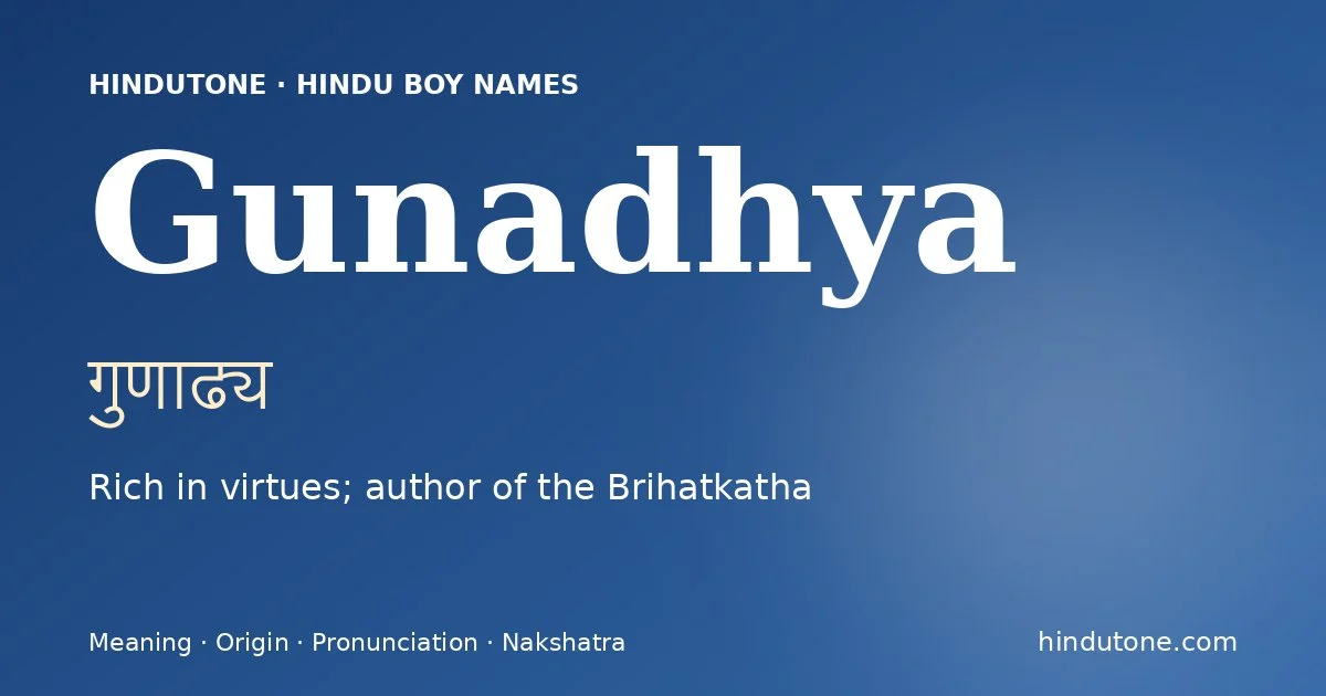 Gunadhya — Hindu Boy Names with G