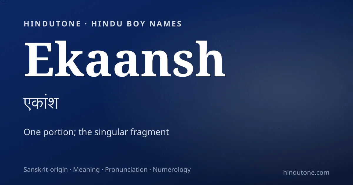 Ekaansh — Hindu Boy Names with E