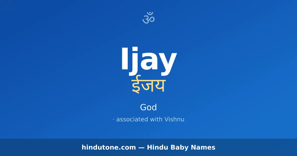 Ijay — Hindu Boy Names with I
