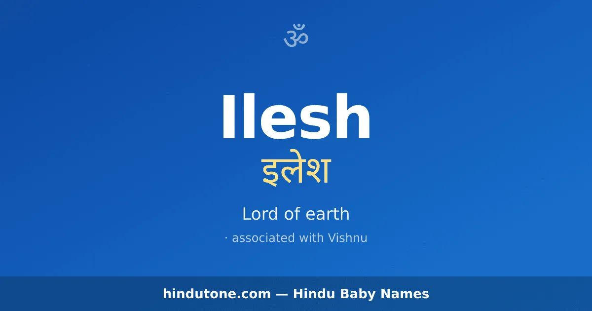 Ilesh — Hindu Boy Names with I