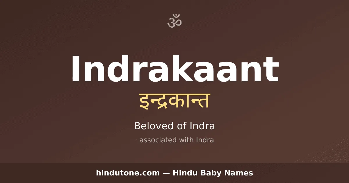 Indrakaant — Hindu Boy Names with I