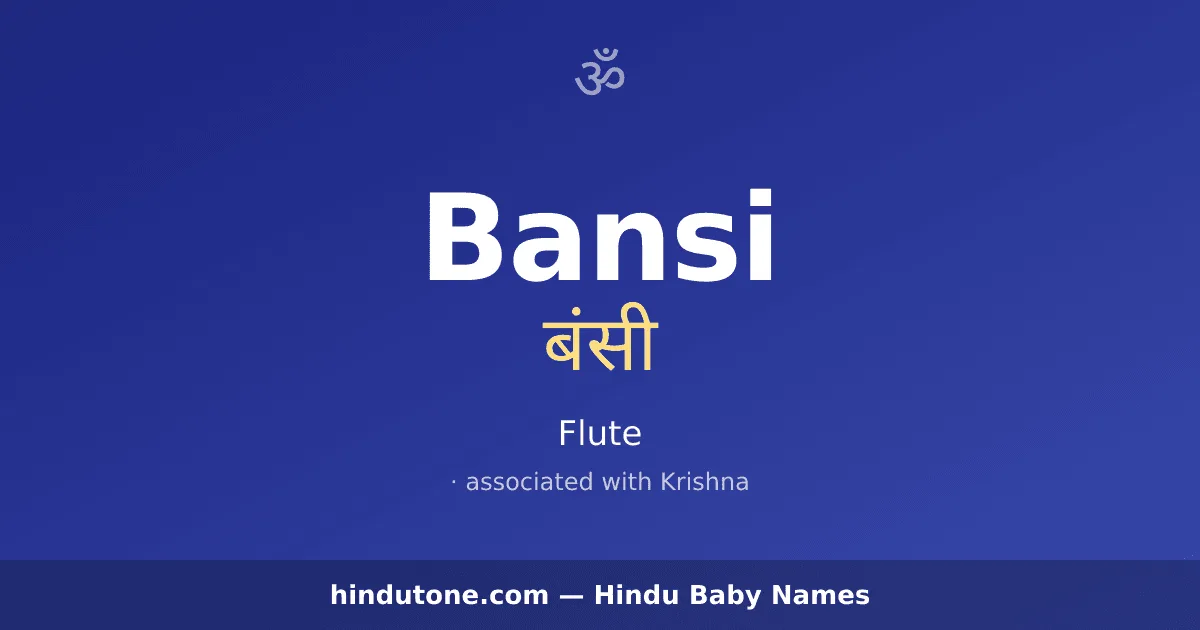 Bansi — Hindu Girl Names with B
