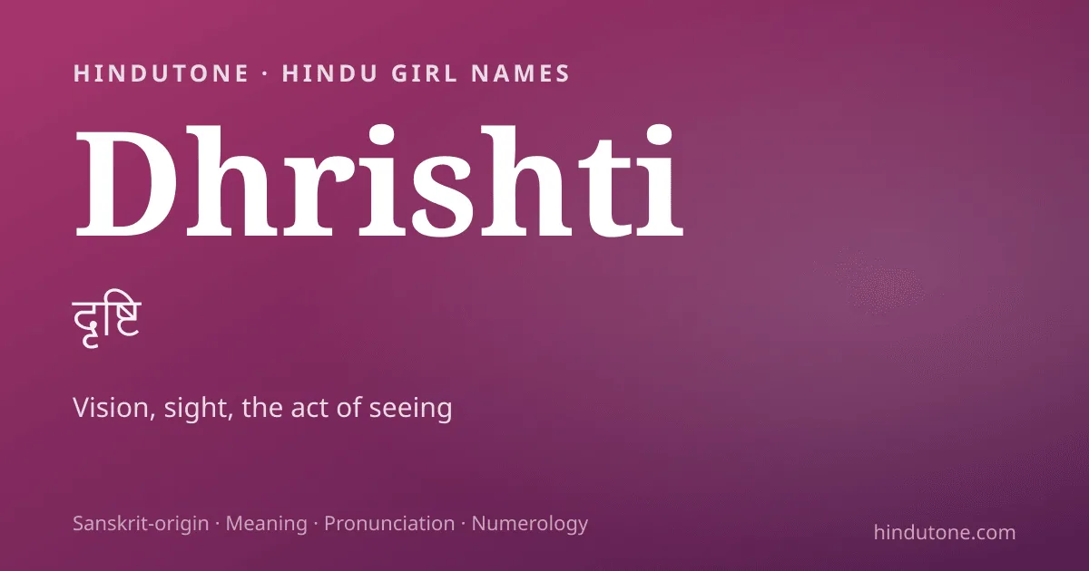 Dhrishti — Hindu Girl Names with D