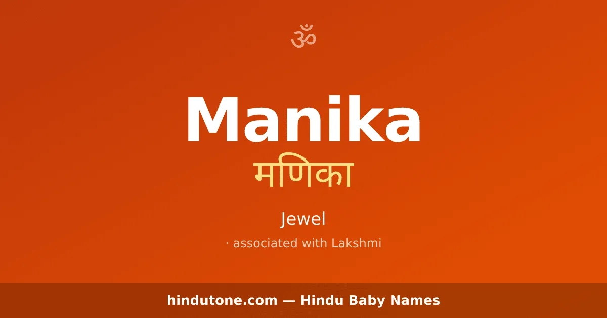 Manika — Hindu Girl Names with M