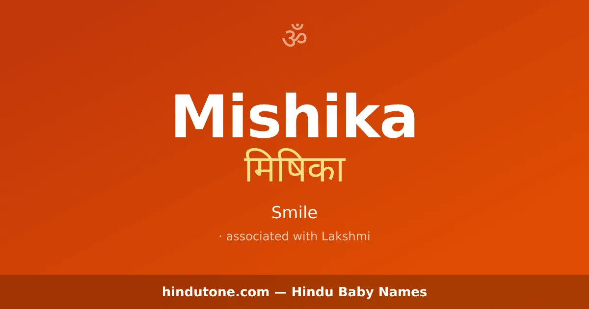 Mishika — Hindu Girl Names with M