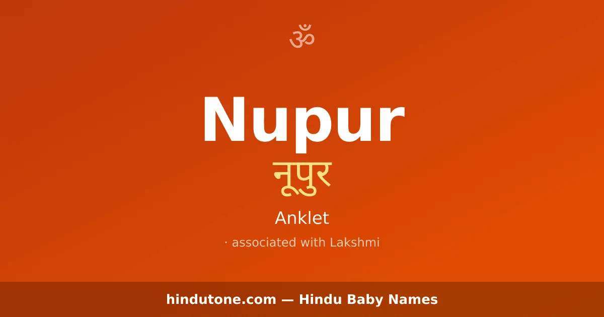Nupur — Hindu Girl Names with N