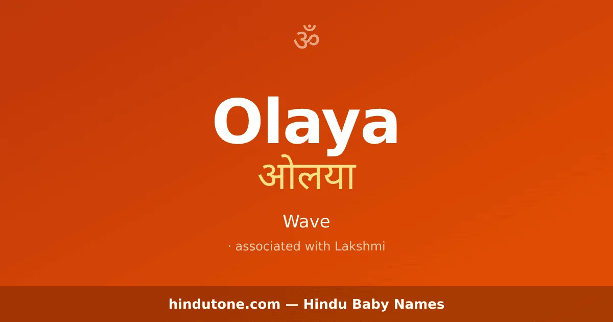 Olaya — Hindu Girl Names with O