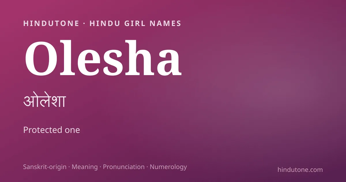 Olesha — Hindu Girl Names with O