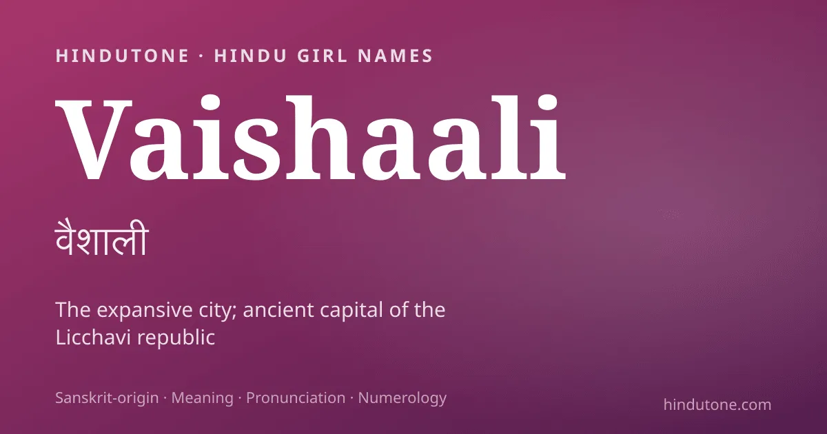 Vaishaali — Hindu Girl Names with V