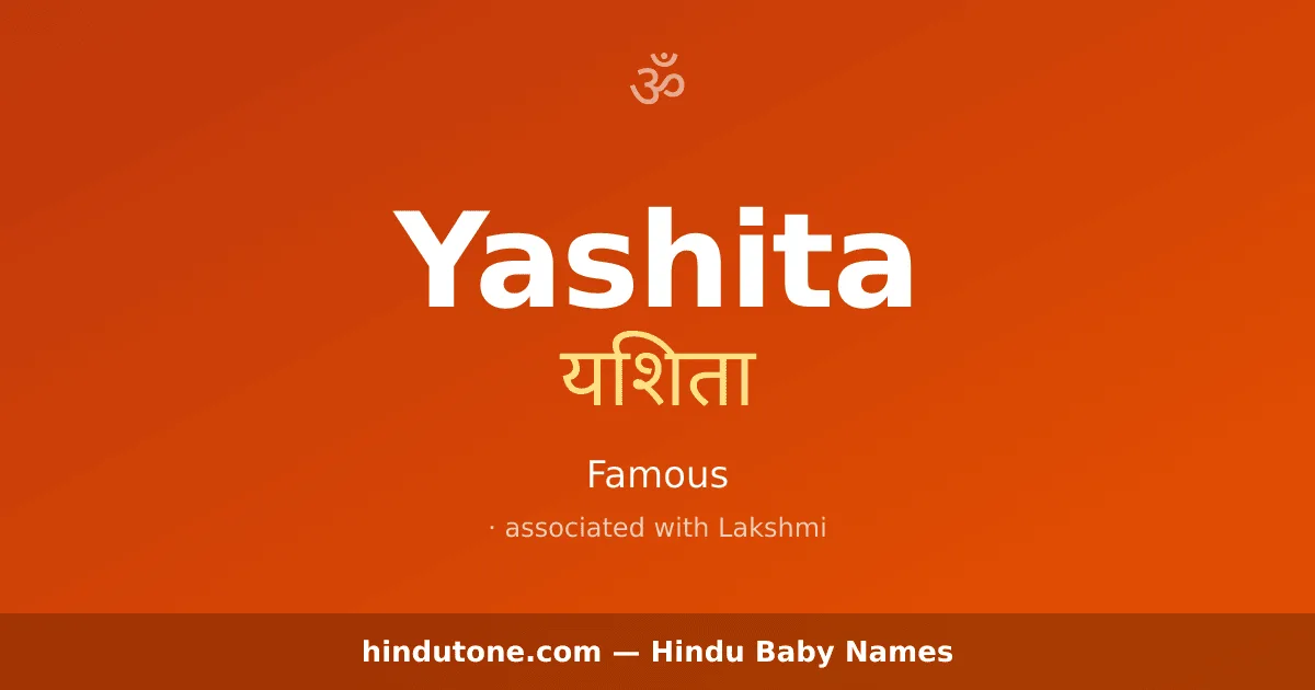 Yashita — Hindu Girl Names with Y